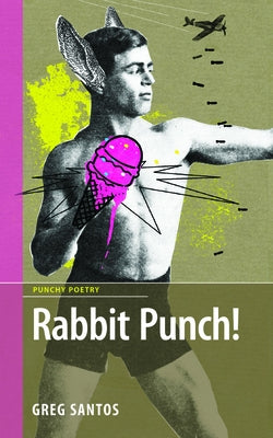 Rabbit Punch! by Santos, Greg
