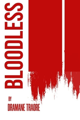 Bloodless by Traore, Dramane