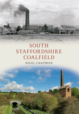 South Staffordshire Coalfield by Chapman, Nigel A.