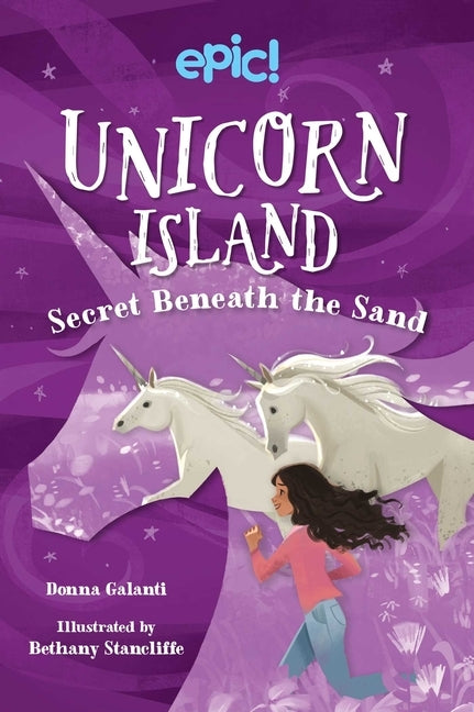 Unicorn Island: Secret Beneath the Sand by Galanti, Donna