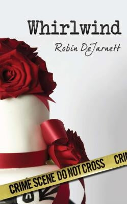 Whirlwind by Dejarnett, Robin