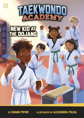 New Kid at the Dojang by Pulga, Alexandra