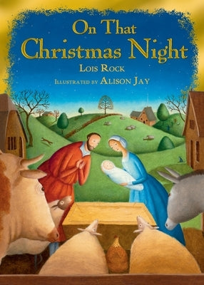 On That Christmas Night by Rock, Lois
