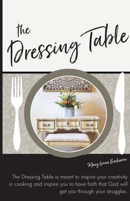 The Dressing Table by Buckman, Mary