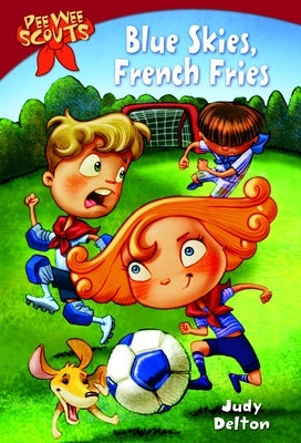 Blue Skies, French Fries by Delton, Judy