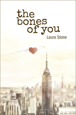 The Bones of You by Stone, Laura