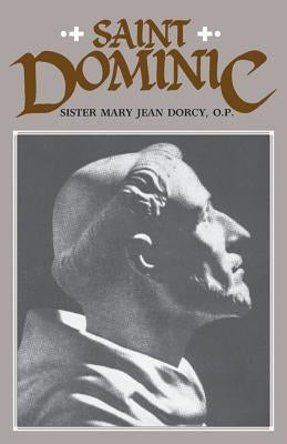 St. Dominic by Dorcy, O. P. Sr. Mary Jean