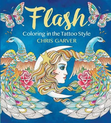Flash: Coloring in the Tattoo Style by Garver, Chris
