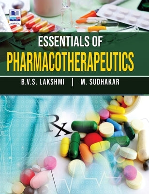 Essentials of Pharmacotherapeutics by B. V. S., Lakshmi