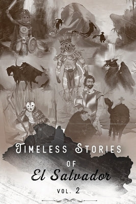 Timeless Stories of El Salvador: Epiphany by Navarrete, Federico