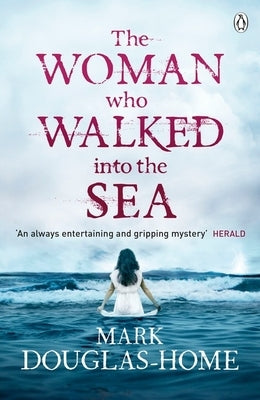 The Woman Who Walked Into the Sea: Volume 2 by Douglas-Home, Mark