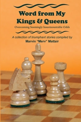 Word From My Kings & Queens by Mattair, Marvin T.