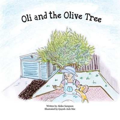 Oli and the Olive Tree by Sampson, Akiko