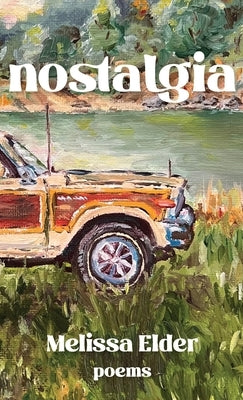 Nostalgia by Elder, Melissa