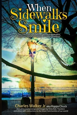 When Sidewalks Smile by Walker, Charles R., Jr.