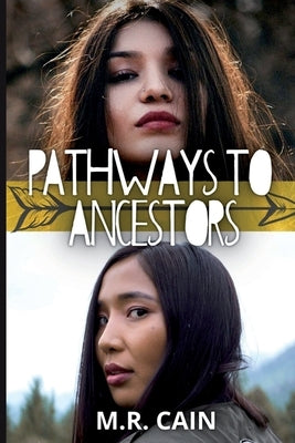 Pathways to Ancestors by Cain, M. R.