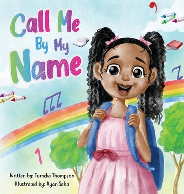 Call Me By My Name by Thompson, Tomeka