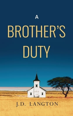 A Brother's Duty by Langton, J. D.