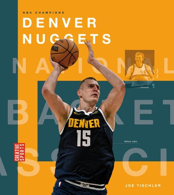 Denver Nuggets by Tischler, Joe