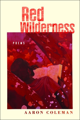 Red Wilderness by Coleman, Aaron