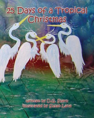 25 Days of a Tropical Christmas by Stern, D. G.