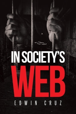 In Society's Web by Cruz, Edwin