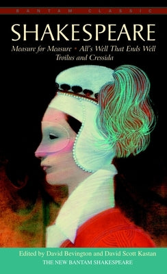 Measure for Measure, All's Well That Ends Well, Troilus and Cressida by Shakespeare, William