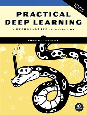 Practical Deep Learning, 2nd Edition by Kneusel, Ronald T.