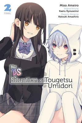 The Bs Situation of Tougetsu Umidori, Vol. 2 (Manga): Volume 2 by Ryouseirui, Kaeru