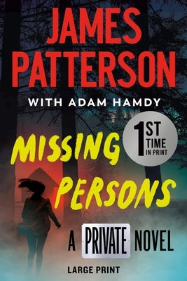 Missing Persons: A Private Novel: The Most Exciting International Thriller Series Since Jason Bourne by Patterson, James