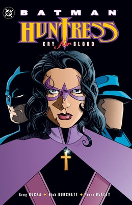 Batman: Huntress - Cry for Blood (2025 Edition) by Rucka, Greg