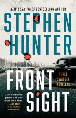 Front Sight: Three Swagger Novellas by Hunter, Stephen