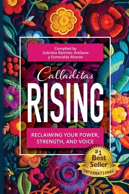 Calladitas Rising by Ram?rez-Arellano, Gabriela