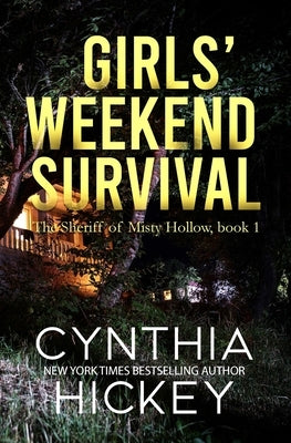 Girls' Weekend Survival by Hickey, Cynthia