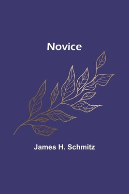 Novice by H. Schmitz, James