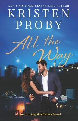 All the Way by Proby, Kristen