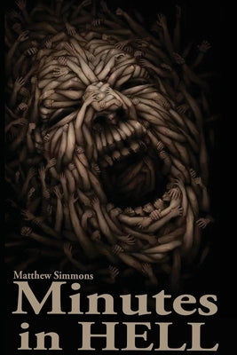 Minutes in Hell by Simmons, Matthew