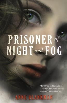 Prisoner of Night and Fog by Blankman, Anne