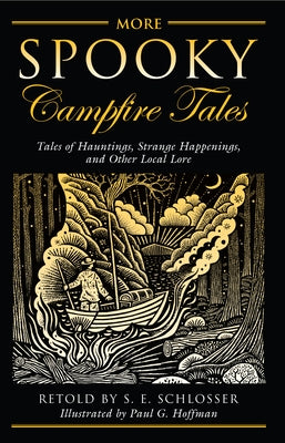 More Spooky Campfire Tales by Schlosser, S. E.