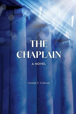 The Chaplain by Conway, George E.