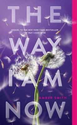 The Way I Am Now by Smith, Amber