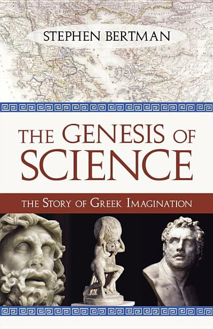 The Genesis of Science by Bertman, Stephen