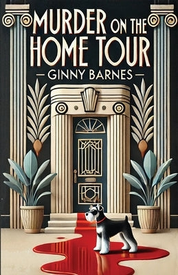 Murder on the Home Tour by Barnes, Ginny