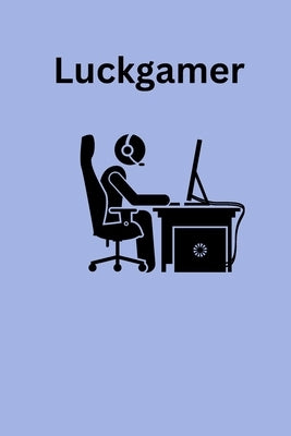 Luckgamer by James, Liam