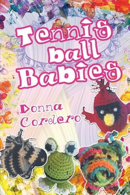 Tennisball Babies by Cordero, Donna
