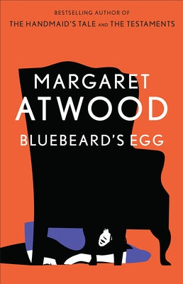 Bluebeard's Egg by Atwood, Margaret
