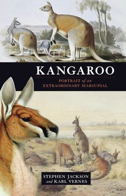 Kangaroo: Portrait of an Extraordinary Marsupial by Jackson, Stephen