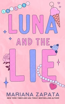 Luna and the Lie (Alternate Cover) by Zapata, Mariana