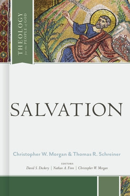 Salvation by Schreiner, Thomas R.