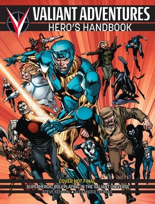 Valiant Adventures Hero's Handbook by Kenson, Steve